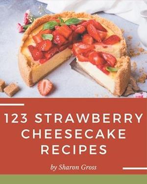 123 Strawberry Cheesecake Recipes