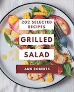202 Selected Grilled Salad Recipes