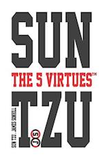 Sun Tzu the 5 Virtues(tm)