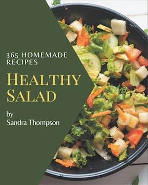 365 Homemade Healthy Salad Recipes