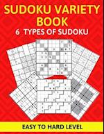 Sudoku Variety Book 6 Types of Sudoku Easy to Hard Level