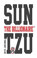 Sun Tzu the Billionaire(tm)