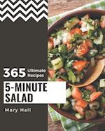 365 Ultimate 5-Minute Salad Recipes