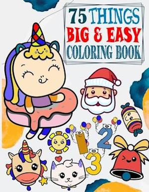 75 Things Big & Easy Coloring Book