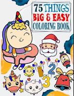 75 Things Big & Easy Coloring Book