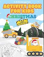 Christmas Under Construction Activity Book for Kids Ages 4-8 Kindergarten