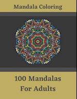 Mandala Coloring - 100 Mandalas For Adults