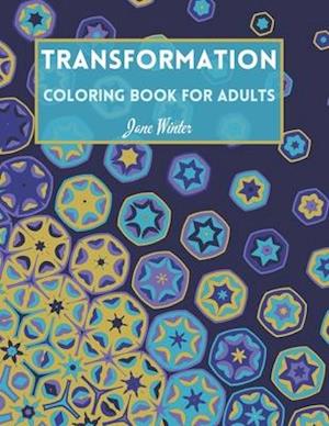 Transformation - Coloring book for adults