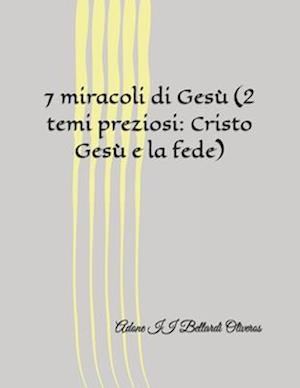 7 miracoli di Gesù (2 temi preziosi