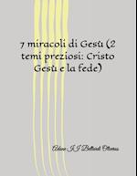 7 miracoli di Gesù (2 temi preziosi