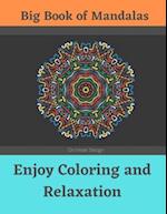 Big Book of Mandalas - Enjoy Coloring and Relaxation