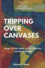 Tripping Over Canvases