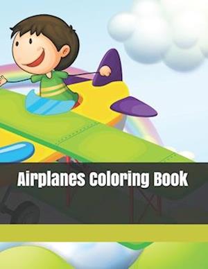 Airplanes Coloring Book: Amazing Coloring Books for Kids (ages 5-14) with 43 pages Beautiful books .