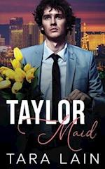 Taylor Maid