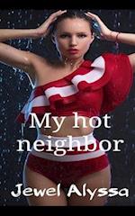 My hot neighbor