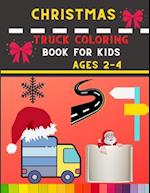 Christmas truck coloring book for kids ages 2-4