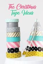 The Christmas Tape Ideas: Gift for Christmas 