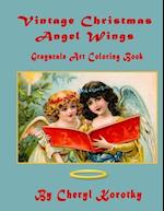 Vintage Christmas Angel Wings: Grayscale Art Coloring Book 