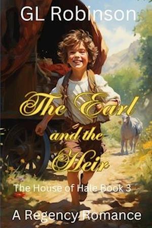 The Earl and The Heir: The House of Hale Book Three