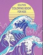 Dolphin Coloring book for Kids;