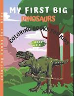 My first big Dinosaur coloring books for kids ages 2-8