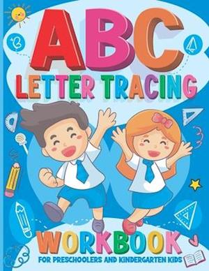 Letter Tracing Workbook for Preschoolers and Kindergarten Kids