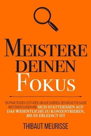 Meistere deinen Fokus