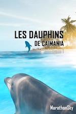 Les Dauphins de Caimania - Tome I