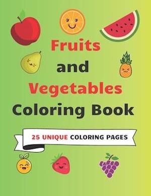 Fruits and Vegetables Coloring Book 25 Unique Coloring Pages