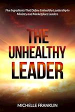 The Unhealthy Leader