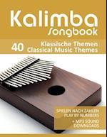 Kalimba Songbook - 40 Klassische Themen / Classical Music Themes