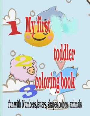 My first Toddler Coloring Book