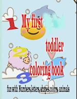 My first Toddler Coloring Book