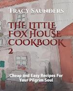 The Little Fox House Cookbook 2