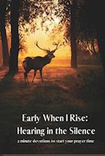 Early When I Rise