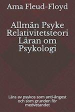 Allmän Psyke Relativitetsteori Läran om Psykologi