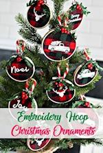 Embroidery Hoop Christmas Ornaments