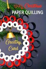 DIY Christmas Paper Quilling Greeting Card
