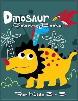 Dinosaur Coloring Books for kids 3-5