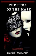 The Lure of the Mask Illustrated