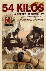 54 Kilos (A Street-Lit Novel)