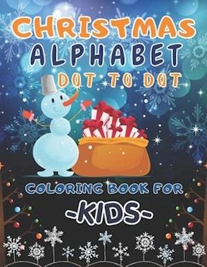 Christmas Alphabet Dot to Dot Coloring Book for Kids