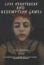 Love Heartbreak and Redemption Games