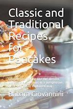 Classic and Traditional Recipes for Pancakes