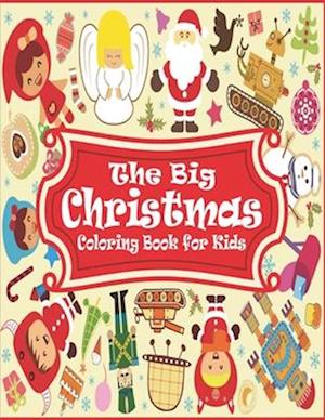 The Big Christmas Coloring Book for Kids