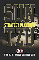 Sun Tzu Strategy Playbook(tm)