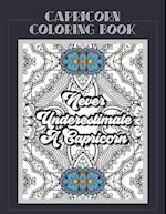 Capricorn Coloring Book: Zodiac sign coloring book all about what it means to be a Capricorn with beautiful mandala and floral backgrounds. 