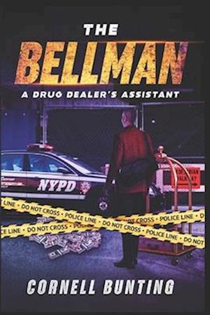 The Bellman: A drug dealer's assistant