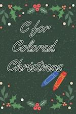C for Colored Christmas
