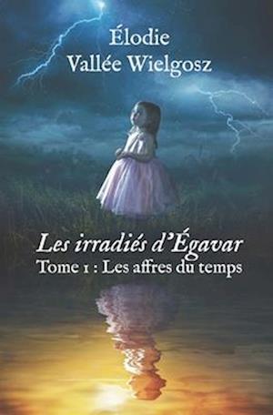 Les irradiés d'Égavar